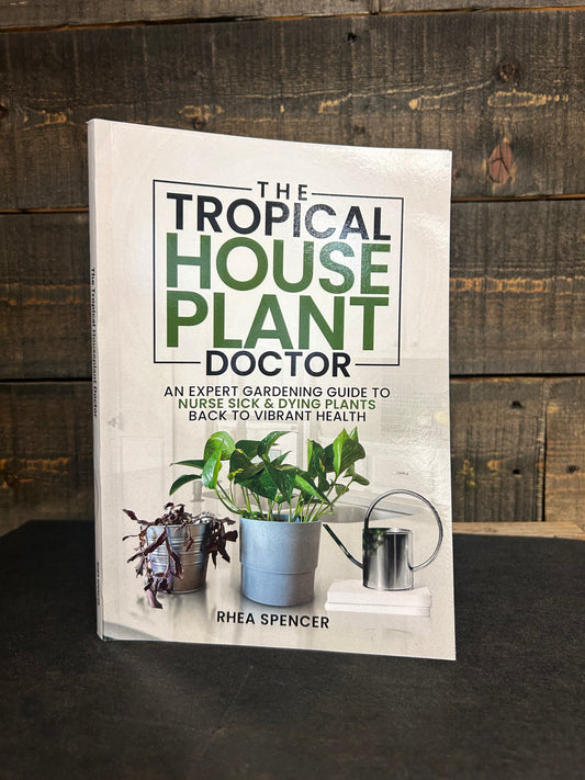 The Tropical House Plant Doctor Book
