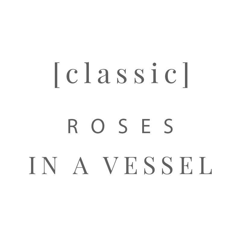 [ Classic ] Roses In A Vessel